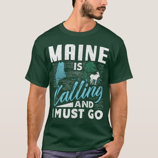 Camiseta Maine is Calling and I Must Go Funny Vacation Gift (Frente)