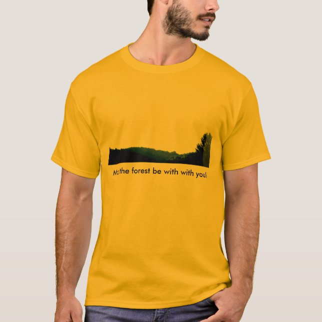 Camiseta Maio a floresta seja com com você! (Frente)