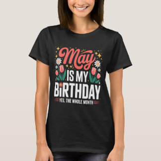 Camiseta Maio É Aniversário O Mês Inteiro Família Mulheres