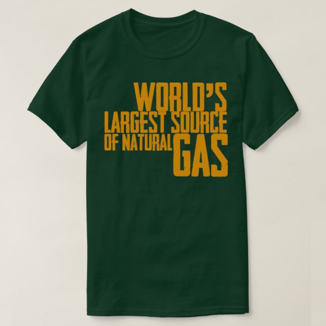 Camiseta Maior fonte de gás natural do mundo 20 (Frente do Design)