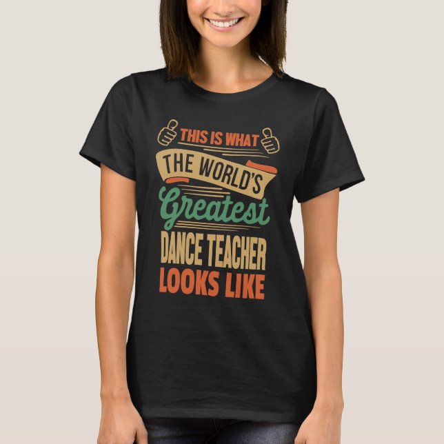 Camiseta Maior Professora De Dança É Assim (Frente)