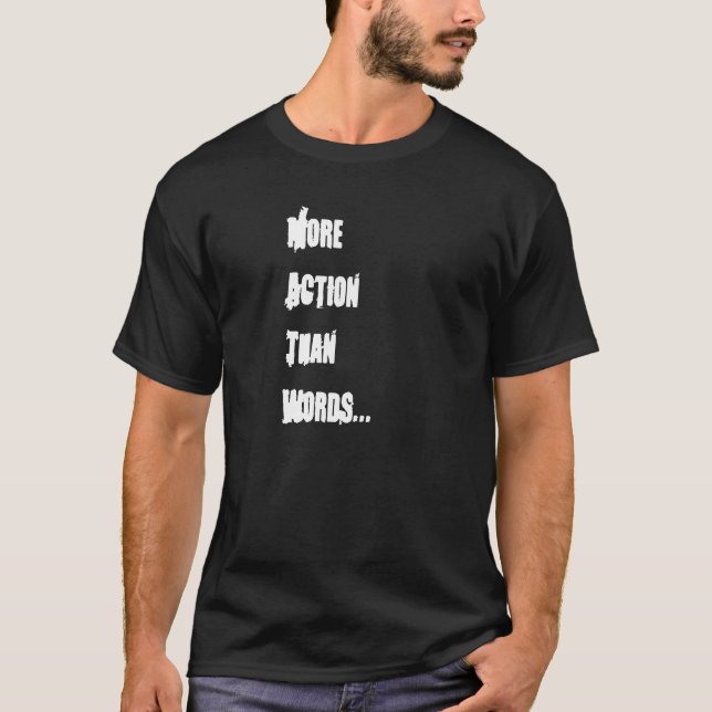 Camiseta "Mais ação do que exprime" o t-shirt (Frente)