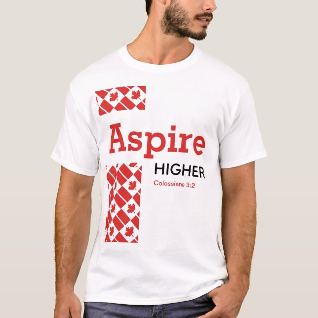 Camiseta MAIS ALTO ASPIRE Canada Flag Scripting Christian (Frente)
