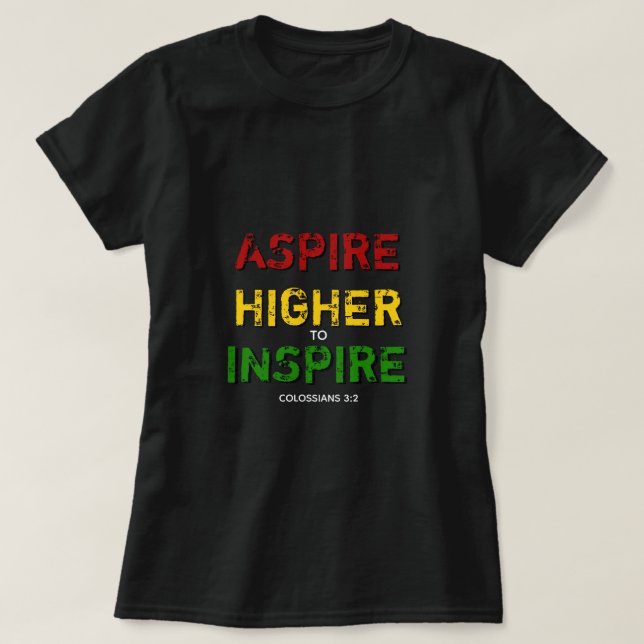 Camiseta MAIS ALTO ASPIRE INSPIRE Cristão Motivacional | BH (Frente do Design)