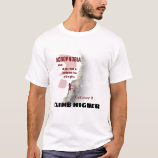 Camiseta Mais alto de subida - Acrofobia?