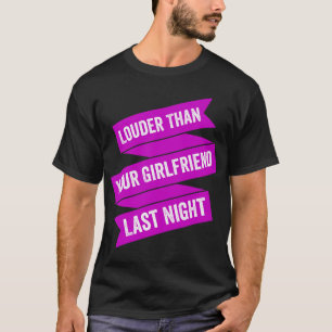 Camiseta Mais alto que o seu namorada ontem à noite
