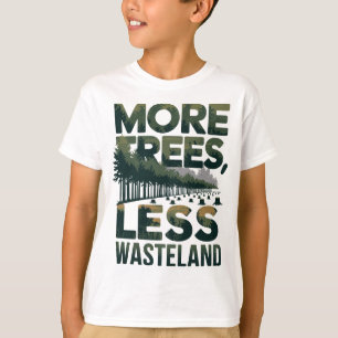 Camiseta Mais Árvores Menos Arte Ambiental do País de Gales