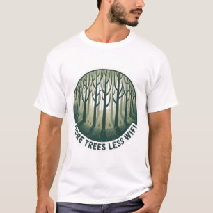 Camiseta Mais Árvores Menos WiFi Eco Minimalista