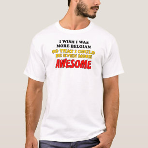 Camiseta Mais Belga Mais Incrível