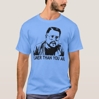 Camiseta Mais Calmo Do Que Você É Walter Sobchak