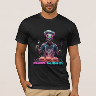 Camiseta Mais Cérebros Nah Estou No Keto Zumbi Churrasqueir