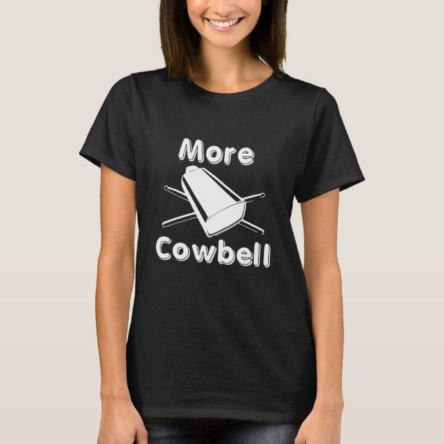 Camiseta Mais Cowbell (Frente)