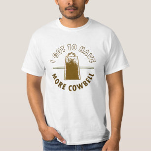 Camiseta MAIS COWBELL - engraçado/humor/música/música