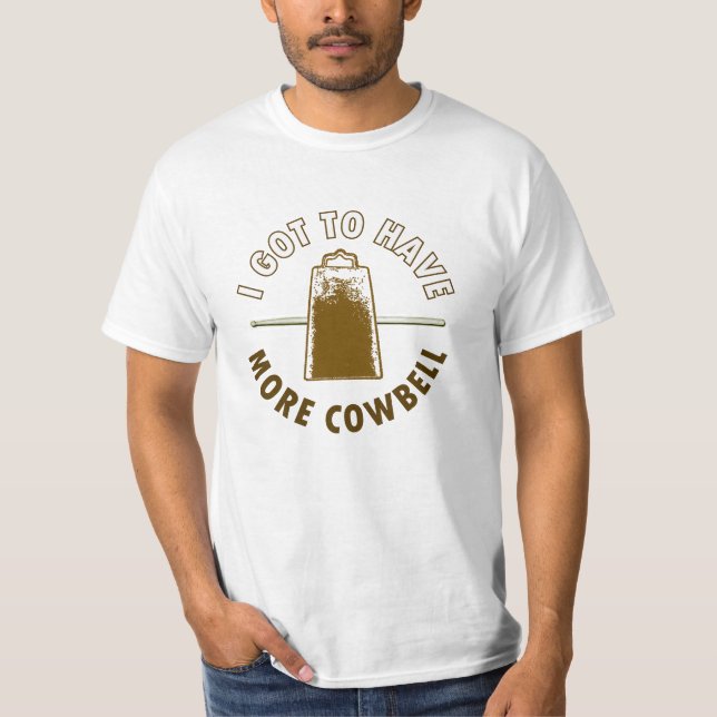 Camiseta MAIS COWBELL - engraçado/humor/música/música (Frente)