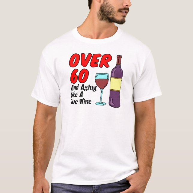 Camiseta Mais De 60 Anos Como Vinho (Frente)