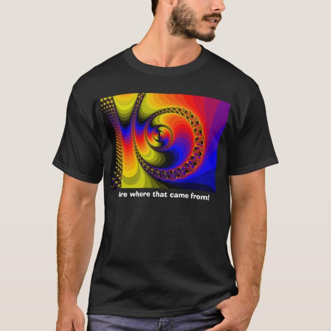 Camiseta Mais de onde isso veio! (Frente)