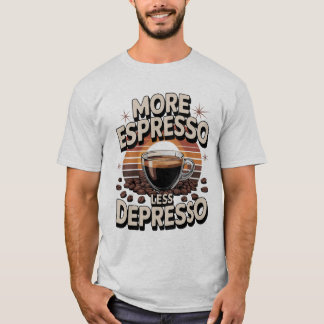 Camiseta Mais depresso menos. Engraçado Presente no Café