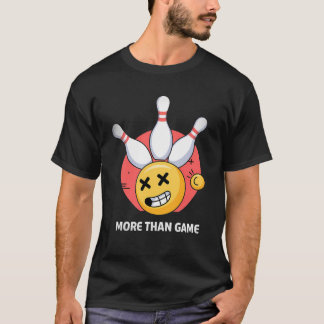 Camiseta Mais do que Jogo - Boliche Engraçada Emoji Strike