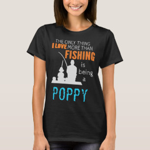 Camiseta Mais do que o amor pela pesca Poppy Especial Vô