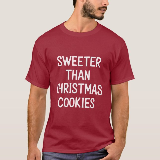 Camiseta Mais Doce Que Biscoitos De Natal Natal Engraçado  (Frente)