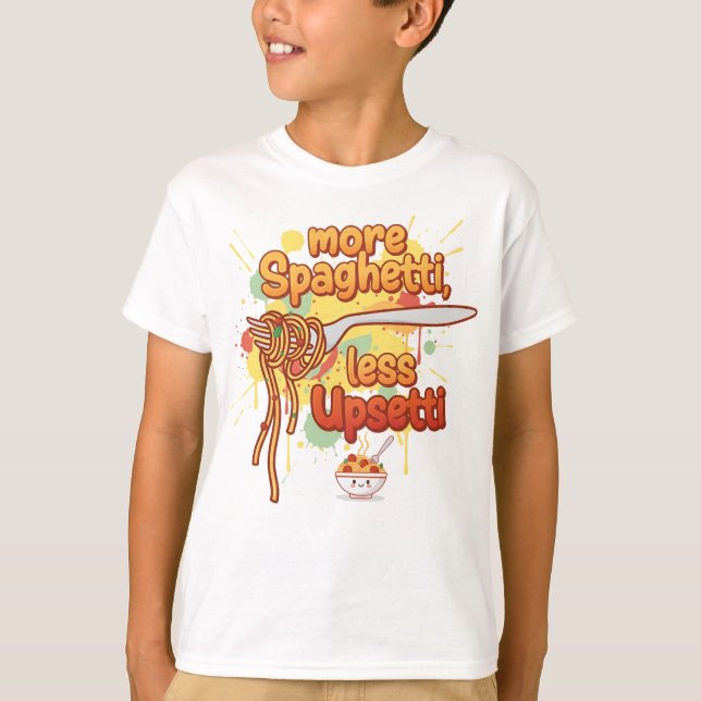 Camiseta Mais Espaghetti Menos Upsetti - Comida Engraçada D (Frente)