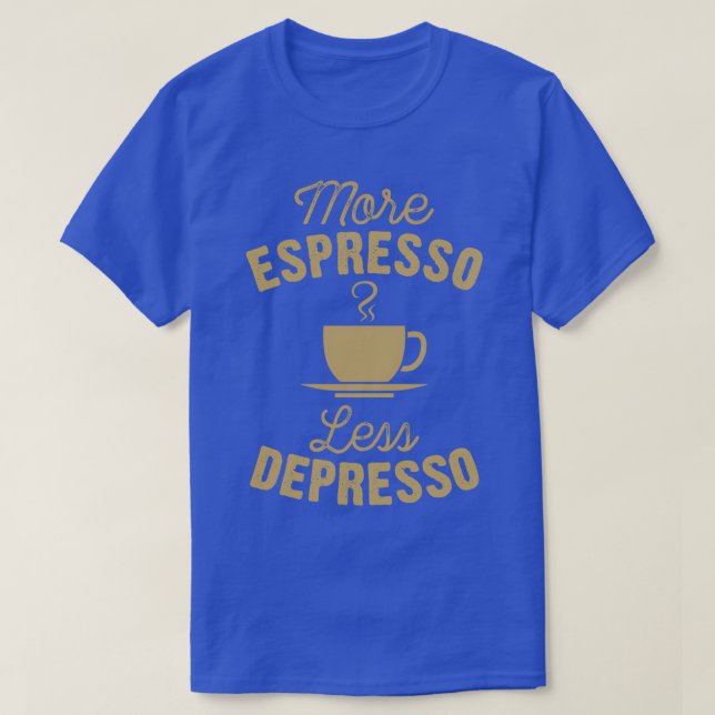 CAMISETA MAIS ESPRESSO MENOS DEPRESSA 7 (Frente do Design)