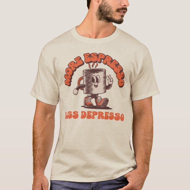 Camiseta Mais Espresso Menos Depresso (Frente)