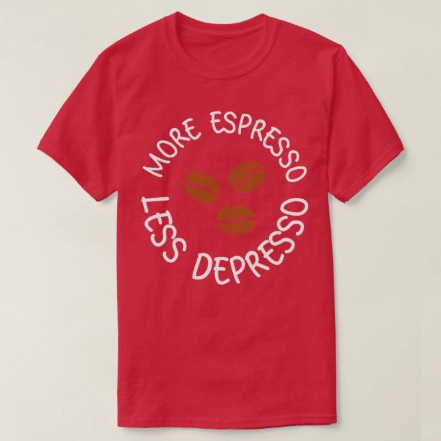 Camiseta Mais expresso menos depresso 21 (Frente do Design)