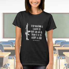 Camiseta Mais Fácil De Comprar De Uma Arma Do Que Um Cão