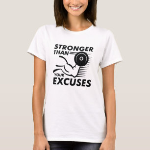 Camiseta Mais Forte do Que as Suas Desculpas
