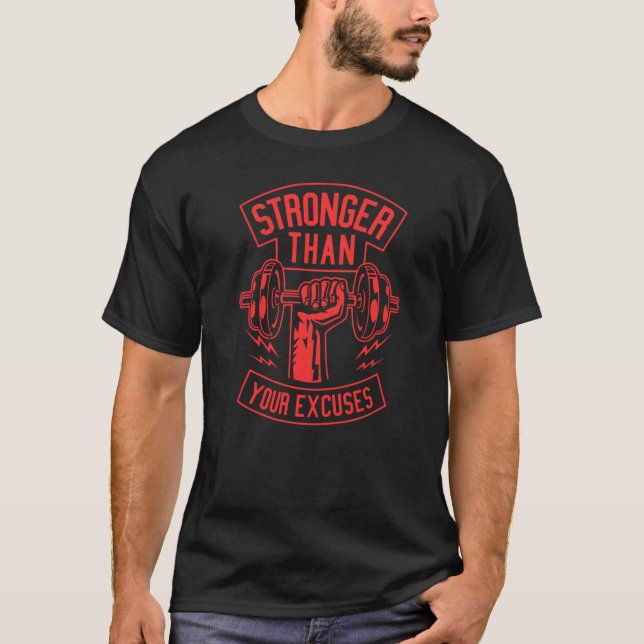 Camiseta Mais forte do que seus pretextos presente (Frente)