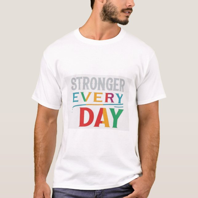 Camiseta Mais Forte Todos os Dias (Frente)