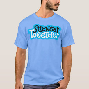 Camiseta Mais Fortes Juntos 2