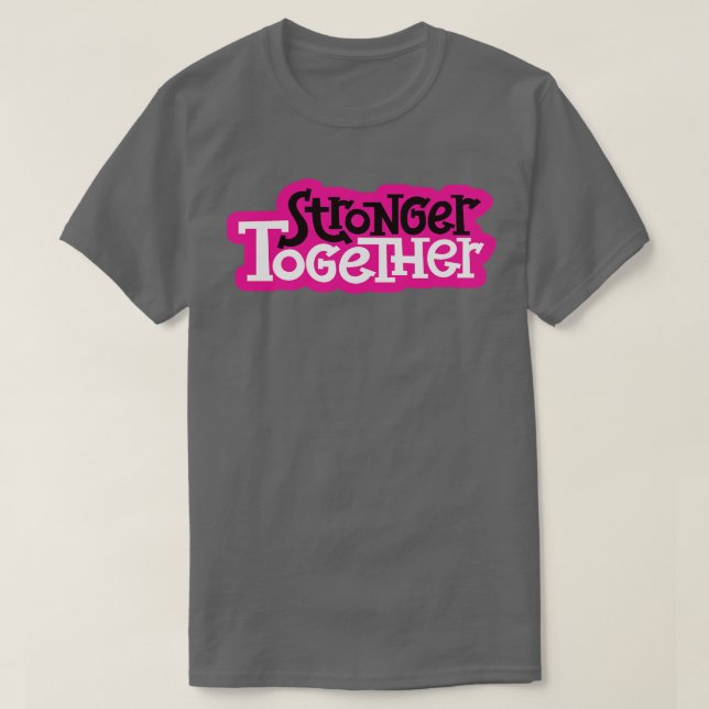 Camiseta Mais Fortes Juntos 3 (Frente do Design)