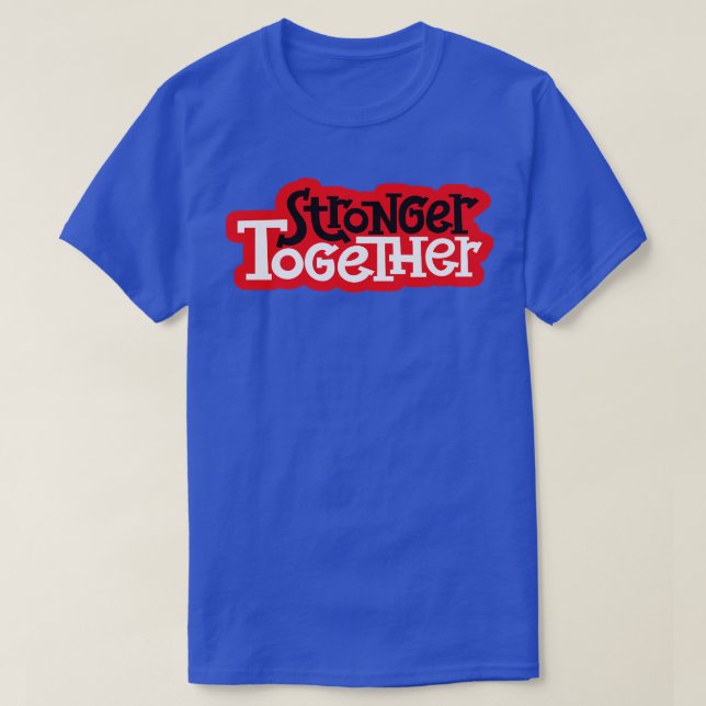 Camiseta Mais Fortes Juntos 4 (Frente do Design)