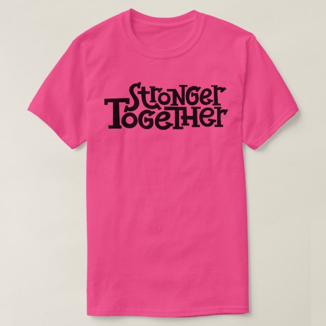 Camiseta Mais Fortes Juntos 6 (Frente do Design)