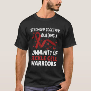 Camiseta Mais Fortes Juntos Construindo Uma Comunidade Sick