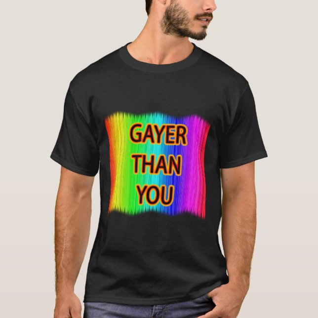 Camiseta Mais Gay que Você (Frente)