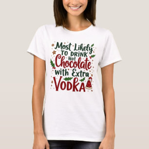 Camiseta Mais Gosto De Beber Chocolate Quente Com Vodka Ext
