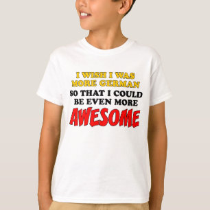 Camiseta Mais impressionante mais alemão