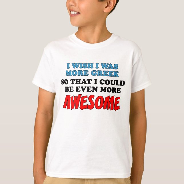 Camiseta Mais impressionante mais grego (Frente)