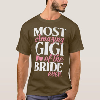 Camiseta Mais incrível Gigi do casamento da noiva 