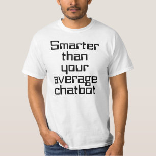 Camiseta Mais inteligente do que o chatbot médio AI texto e