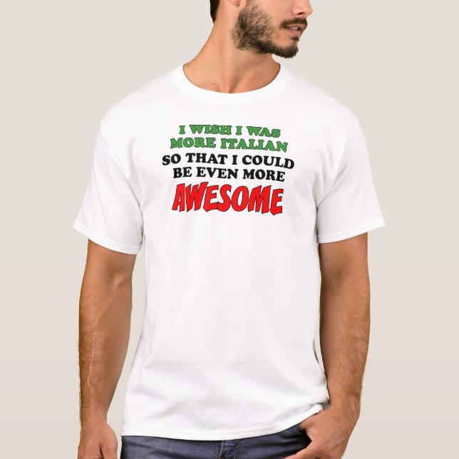 Camiseta Mais Italiano Mais Incrível (Frente)