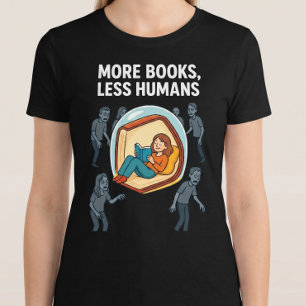 Camiseta Mais Livros, Menos Humanos. Leitura