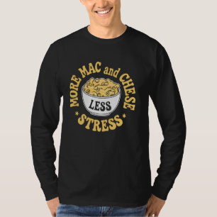 Camiseta Mais Macarrão Com Queijo Menos Stress Macarrão E Q