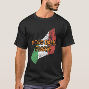 Camiseta Mais Massas Por Favor Engraçado Humor Italiano