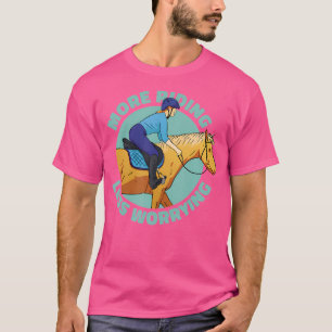 Camiseta Mais Montando Menos Preocupando-se Garota do Caval