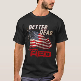 Camiseta Mais Morto Engraçado do que o Legal Vermelho Anti-