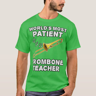 Camiseta Mais Paciente Trombonista Trombonista Fu